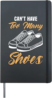 Shoe Collection CAN'T HAVE TOO MANY SHOES Shoe Collector Hardcover Journal, Black