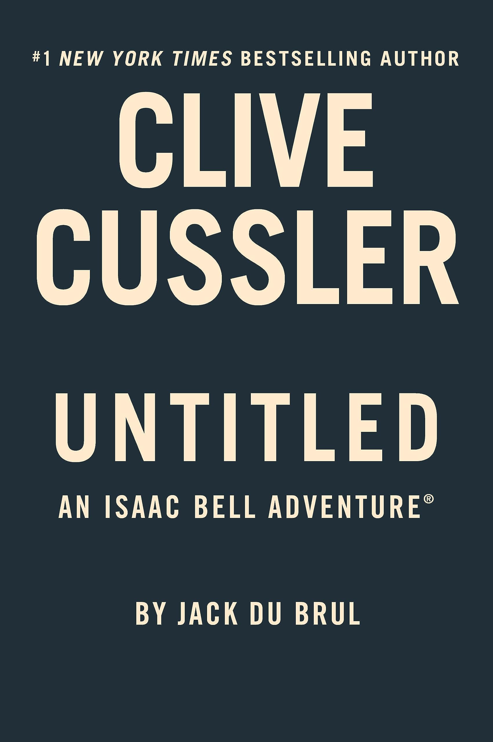 Clive Cussler the Heist (Isaac Bell Adventure)