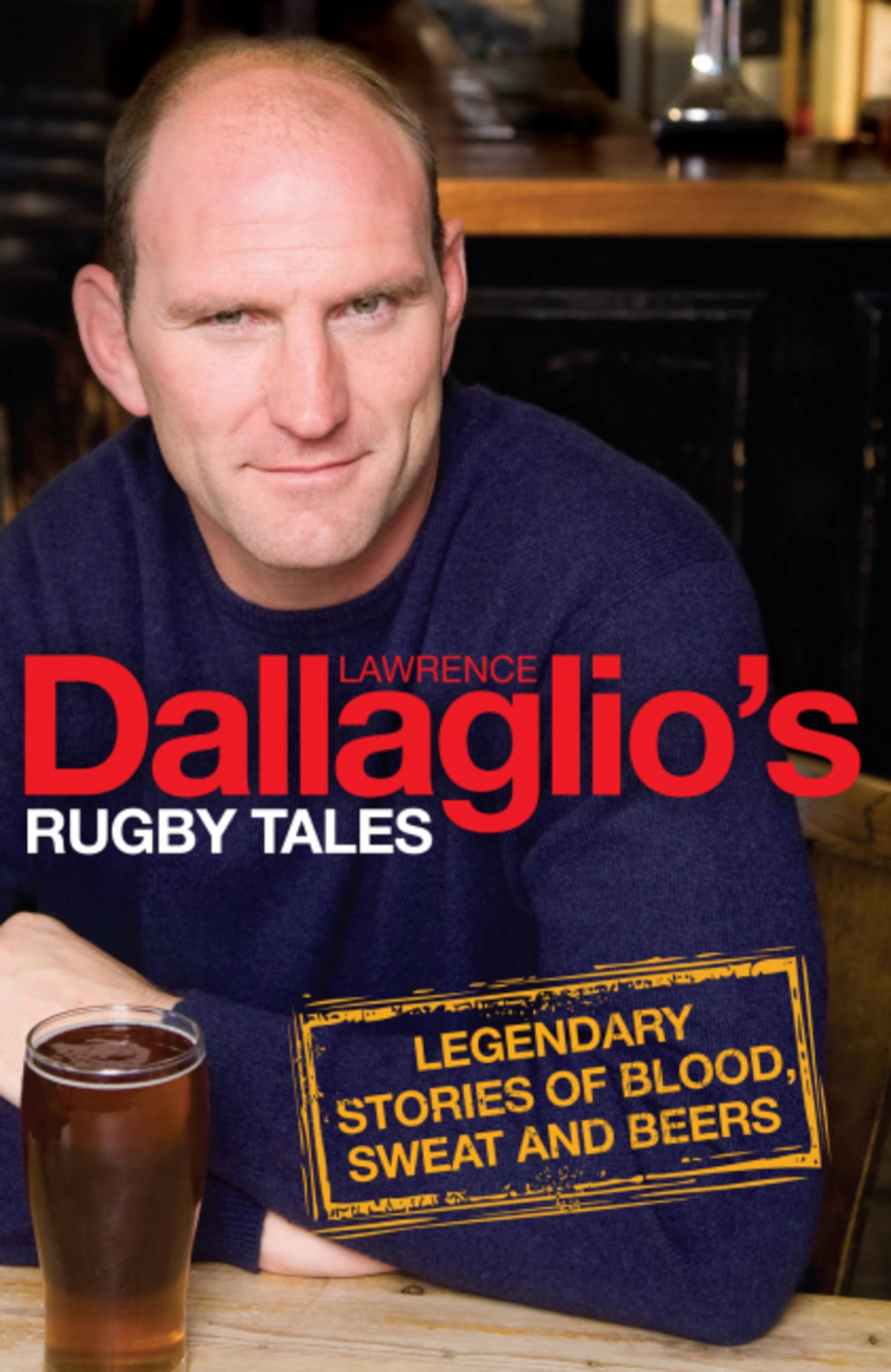 Dallaglio's Rugby Tales,Lawrence Dallaglio- 9780755319756