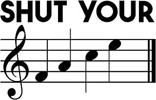 Custom Shut Your Face Music Vinyl Decal, Musician Bumper Sticker, Funny Music Decal