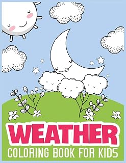 Independently Published Weather Coloring Book For Kids: Coloring Lovers Gift, 30 Images, 8.5 x 11 inches, Funny Gift For Kids Aged 3-8