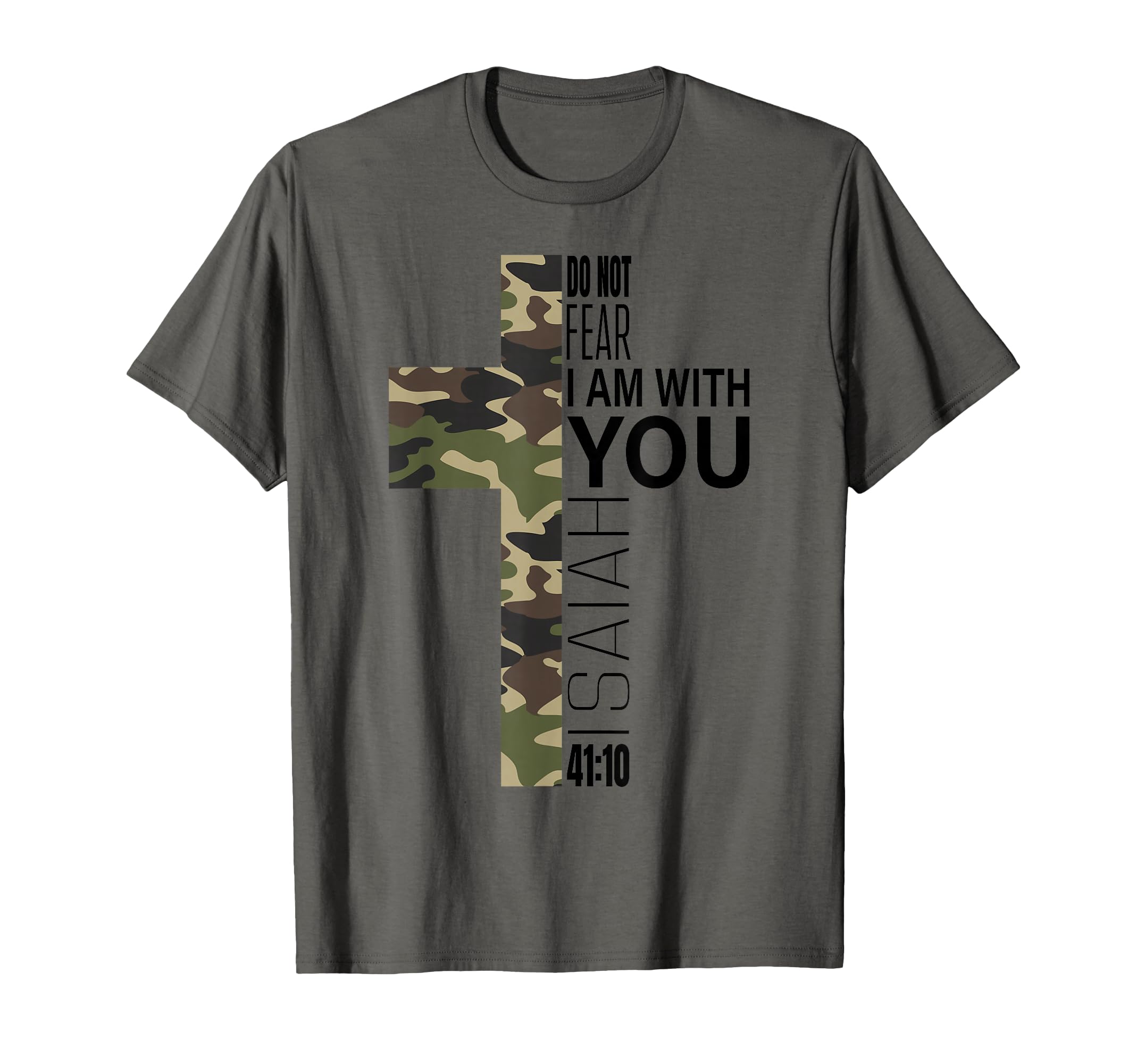 Isaiah 41 10 Do Not Fear Faith Christian Bible Verse Camo T-Shirt