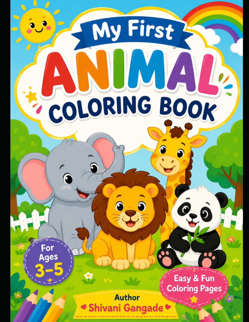 My First Animal Coloring Book: Easy and Fun Coloring Pages for Toddlers and Preschool Kids
