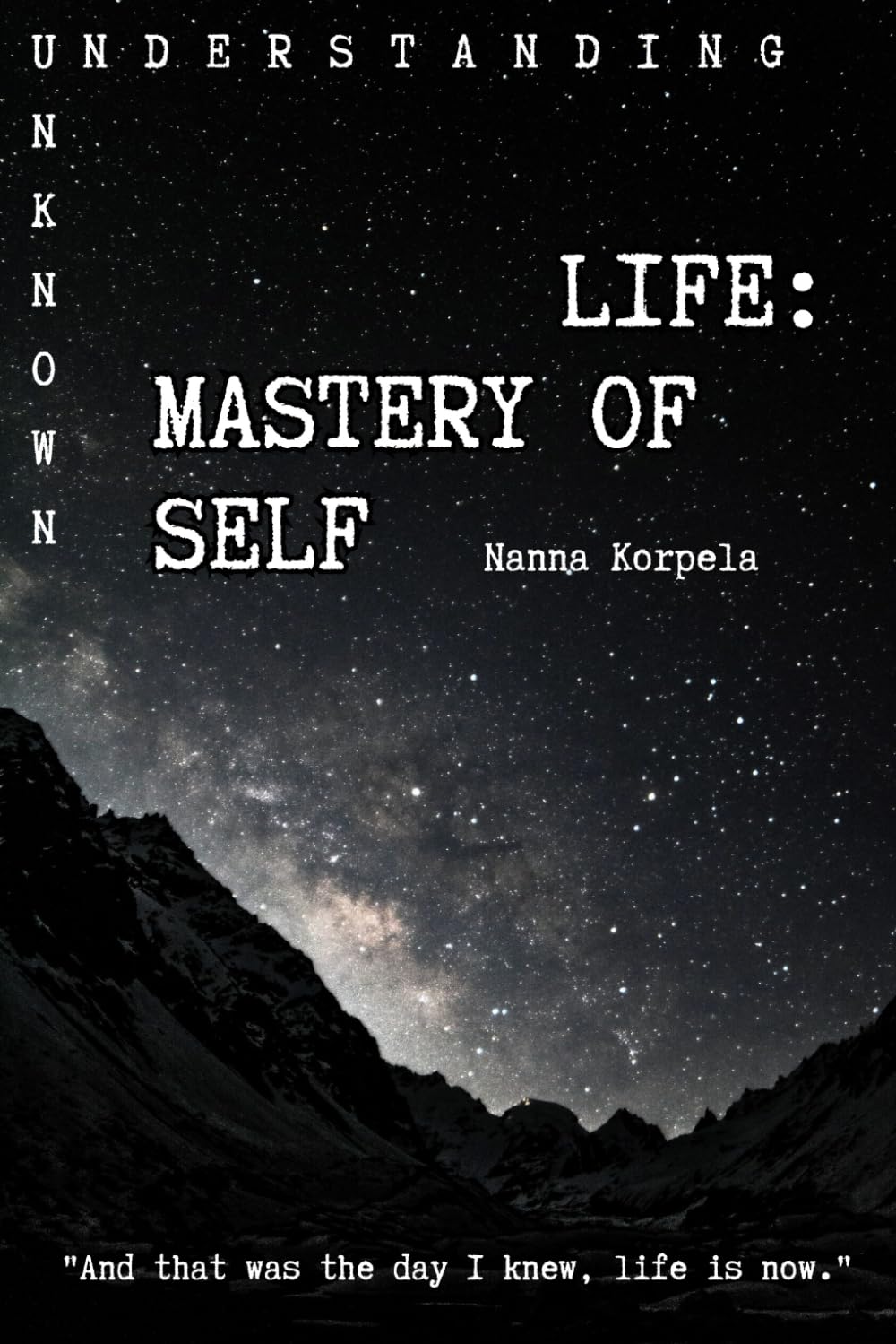 Life: Mastery Of Self