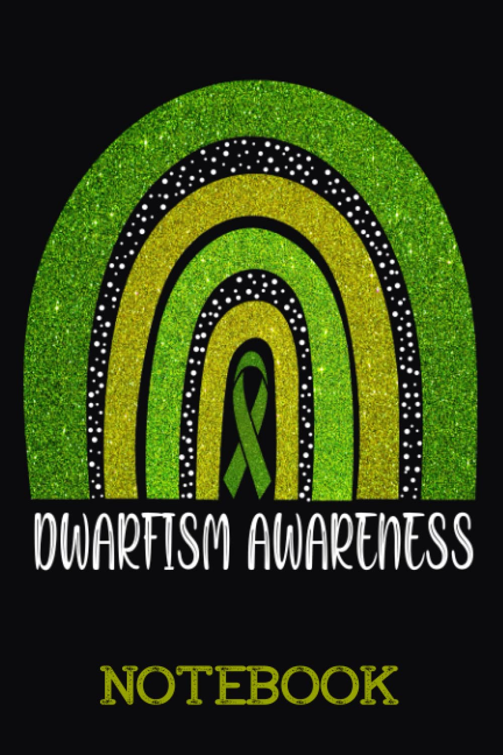 DWARFISM Awareness rainbow Lined Notebook: DWARFISM Journal 110 Pages 6x9 Inch for DWARFISM Warrior & DWARFISM Fighter