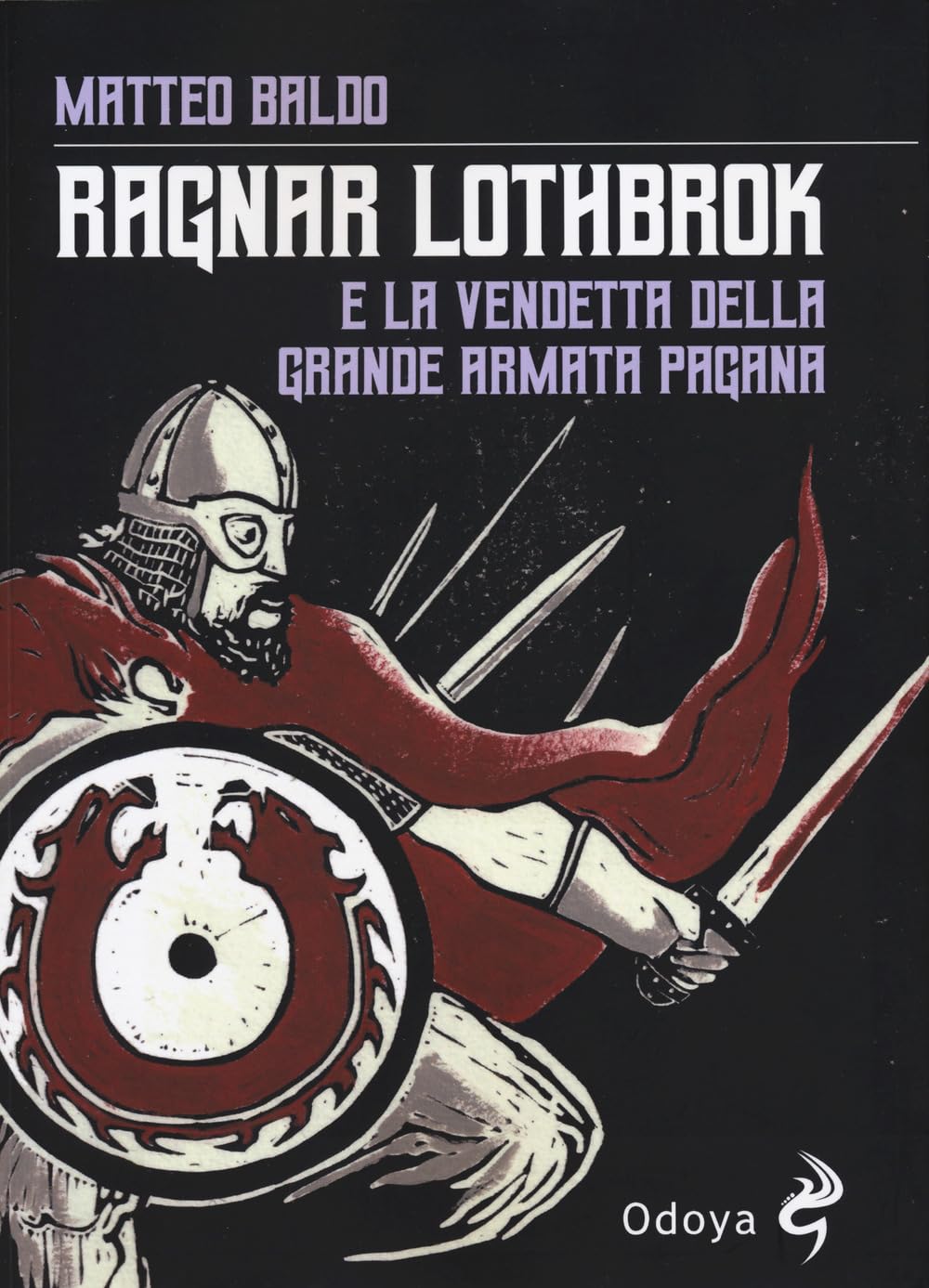 Ragnar Lothbrok E La Vendetta Dell'armata Pagana - 4