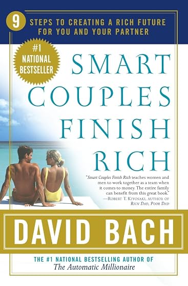 Smart Couples Finish Rich: 9 Steps To Creating A Rich Future For You A