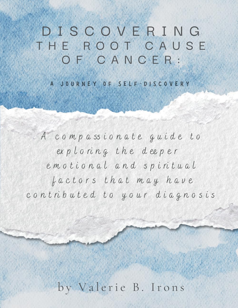 Discovering the Root Causes of Cancer: A Journey of Self-Discovery