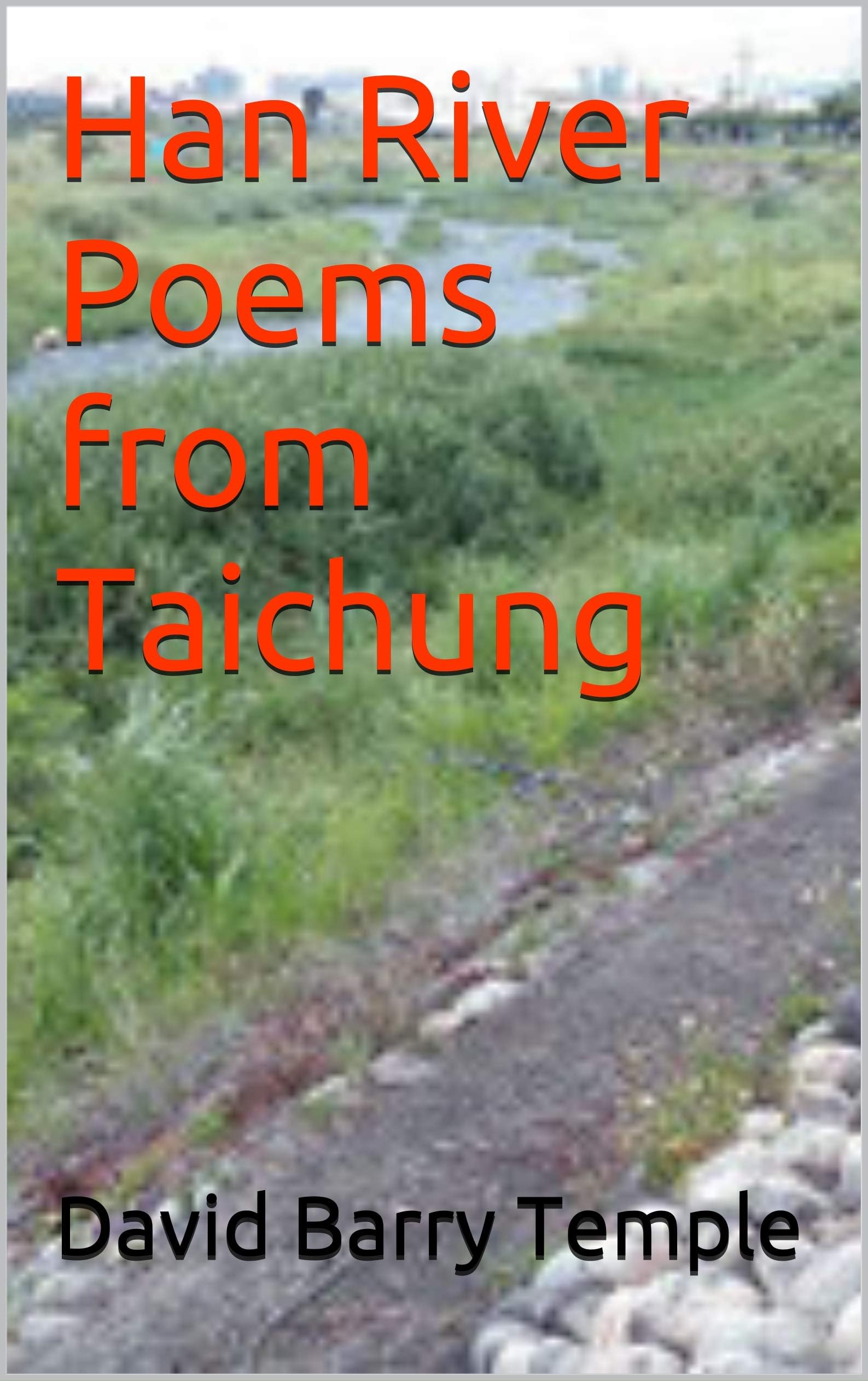 Han River Poems from Taichung