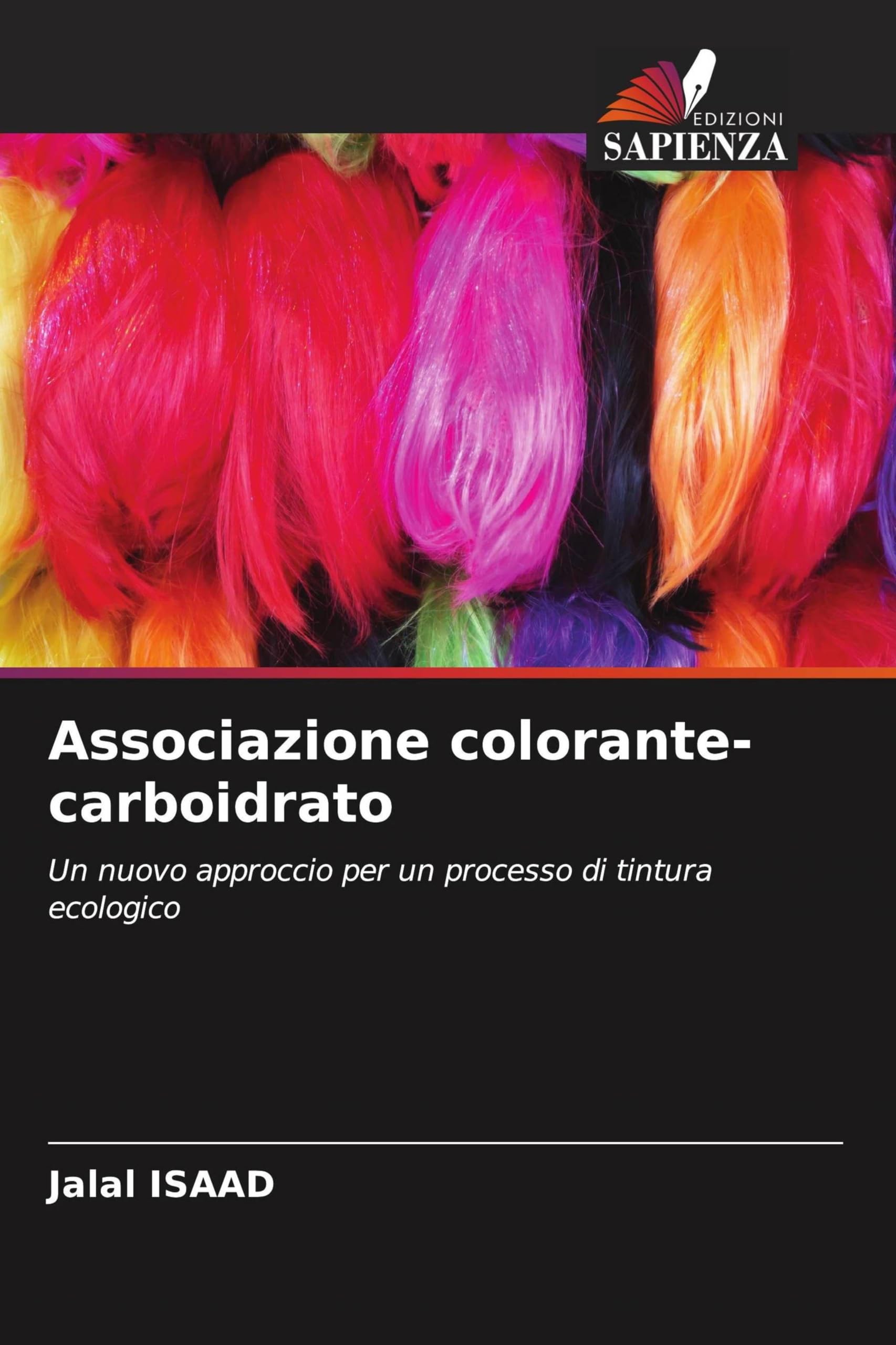 Associazione colorante-carboidrato: Un nuovo approccio per un processo di tintura ecologico
