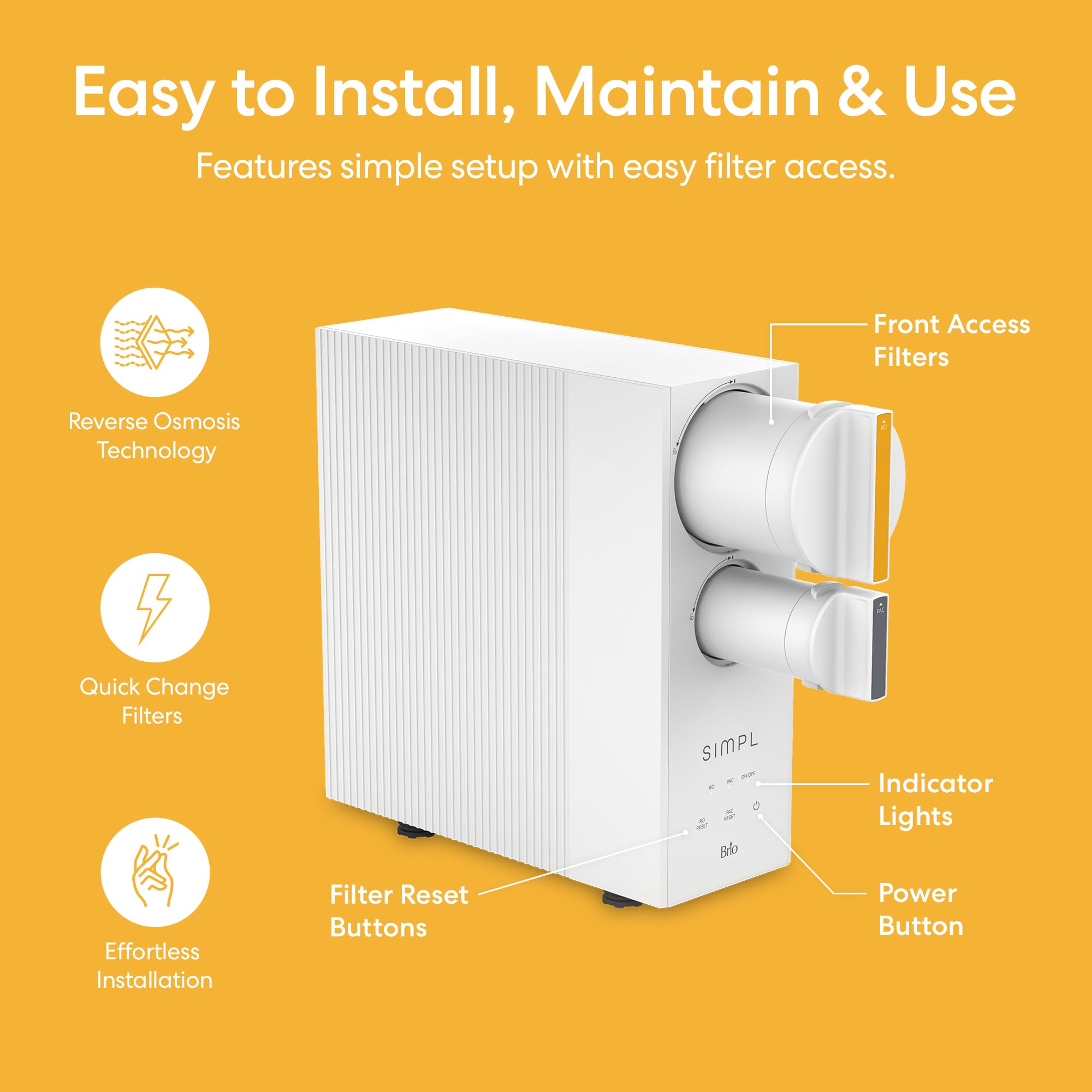 Brio SIMPL Sistema de ósmosis inversa sin tanque de 4 etapas para debajo del fregadero, 600 GPD, caudal de 1.5 LPM, pura-drenaje 1.5:1, filtros, grifo y kit de instalación incluidos