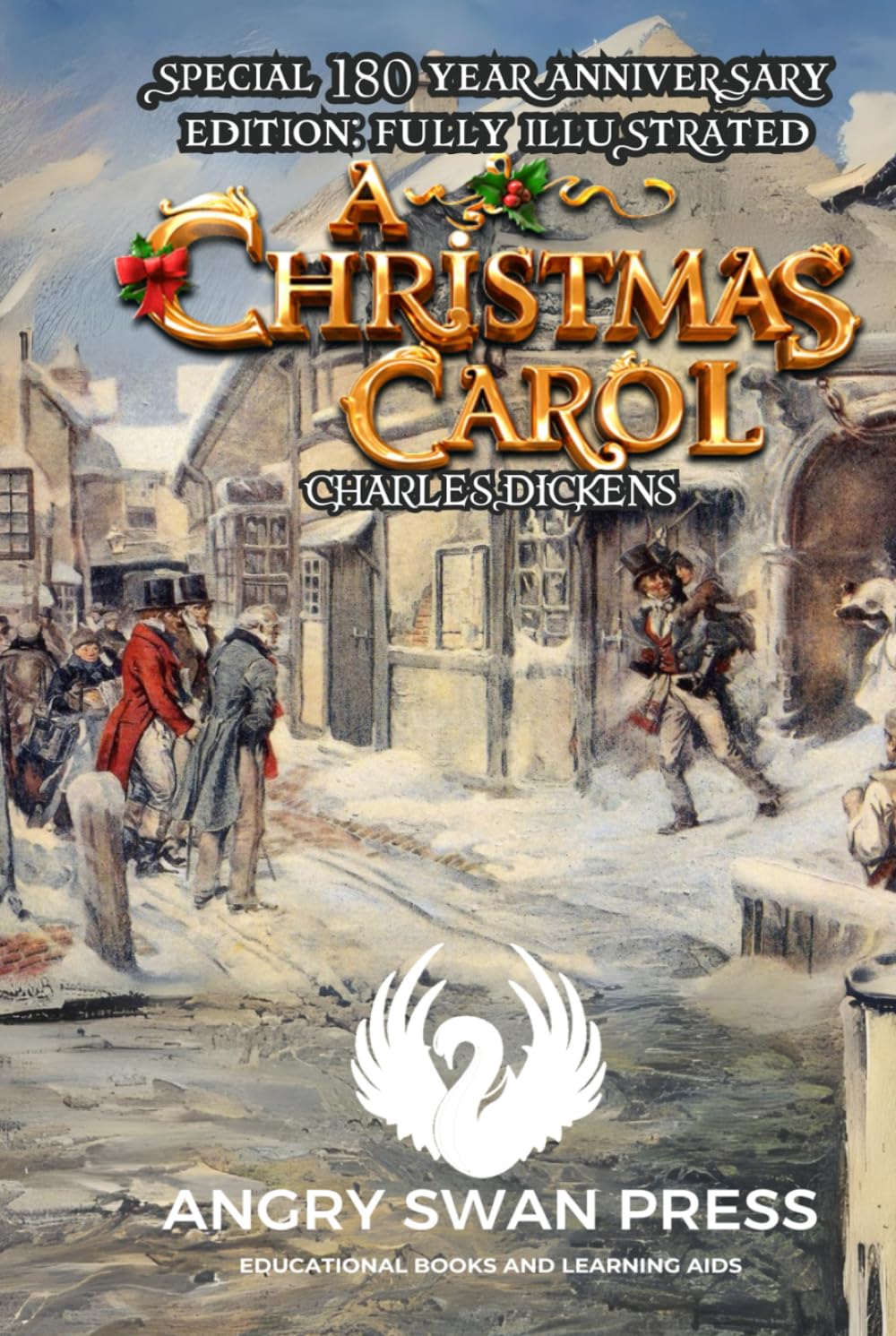 THE ILLUSTRATED A CHRISTMAS CAROL: 180TH ANNIVERSARY EDITION