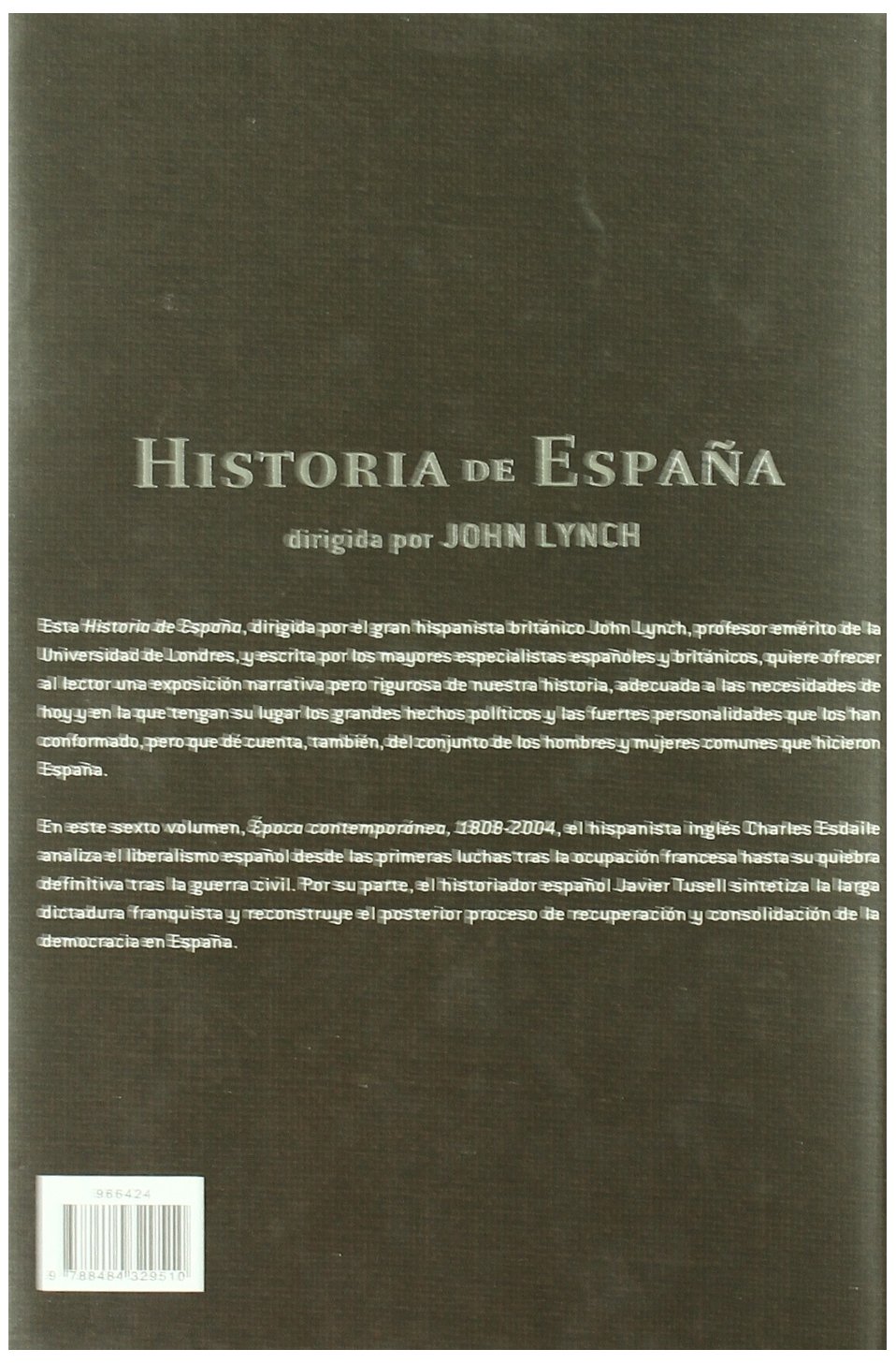 Época contemporánea. España 1808-2004: 1 (Historia de España (Lynch))