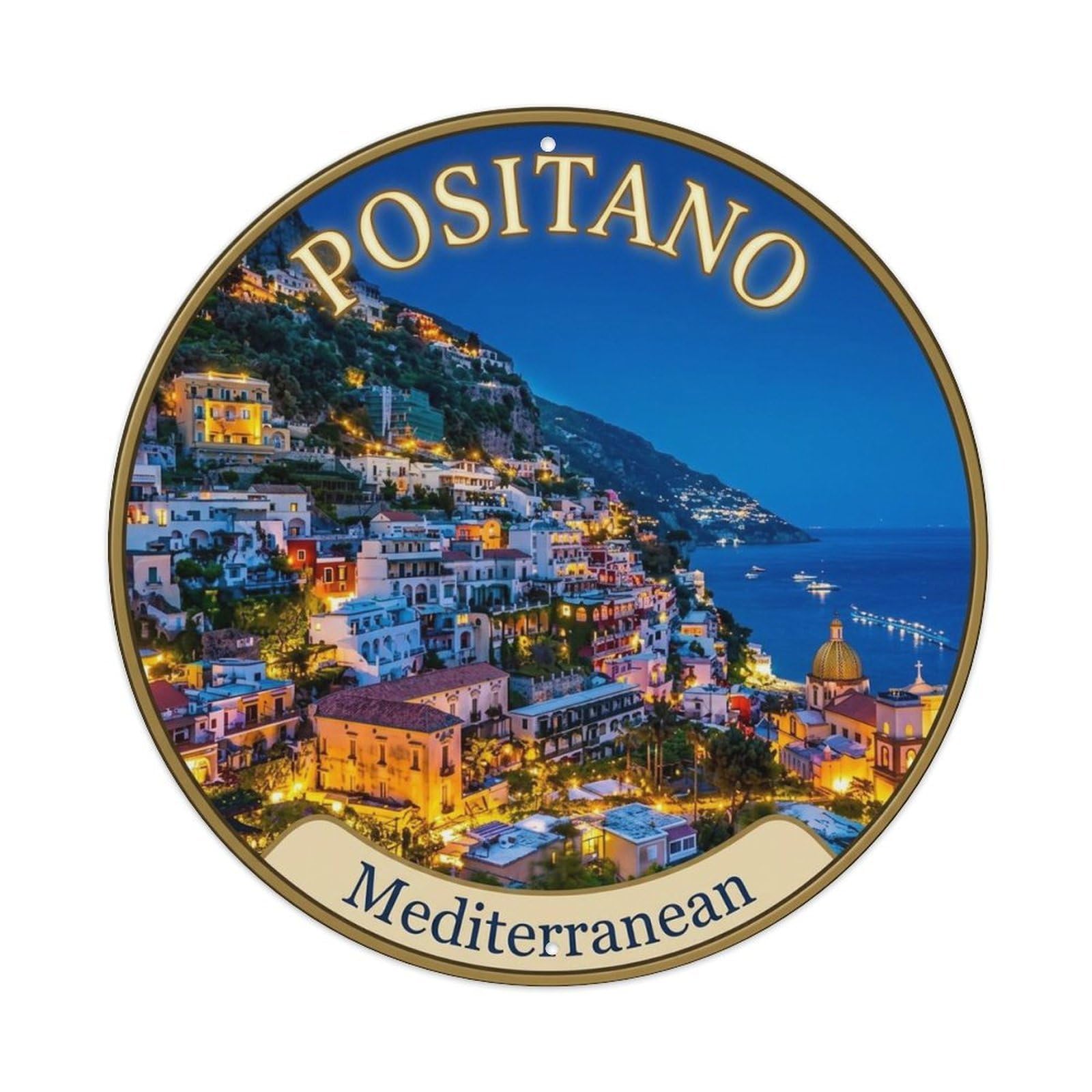 Mediterranean Positano Italian Seaside Southern Italy Metal Tin Sign Plaque Wall Decor for Cafe, Man Cave, Club Bar, Office, Home Garden Round Metal Poster 8x8Inch
