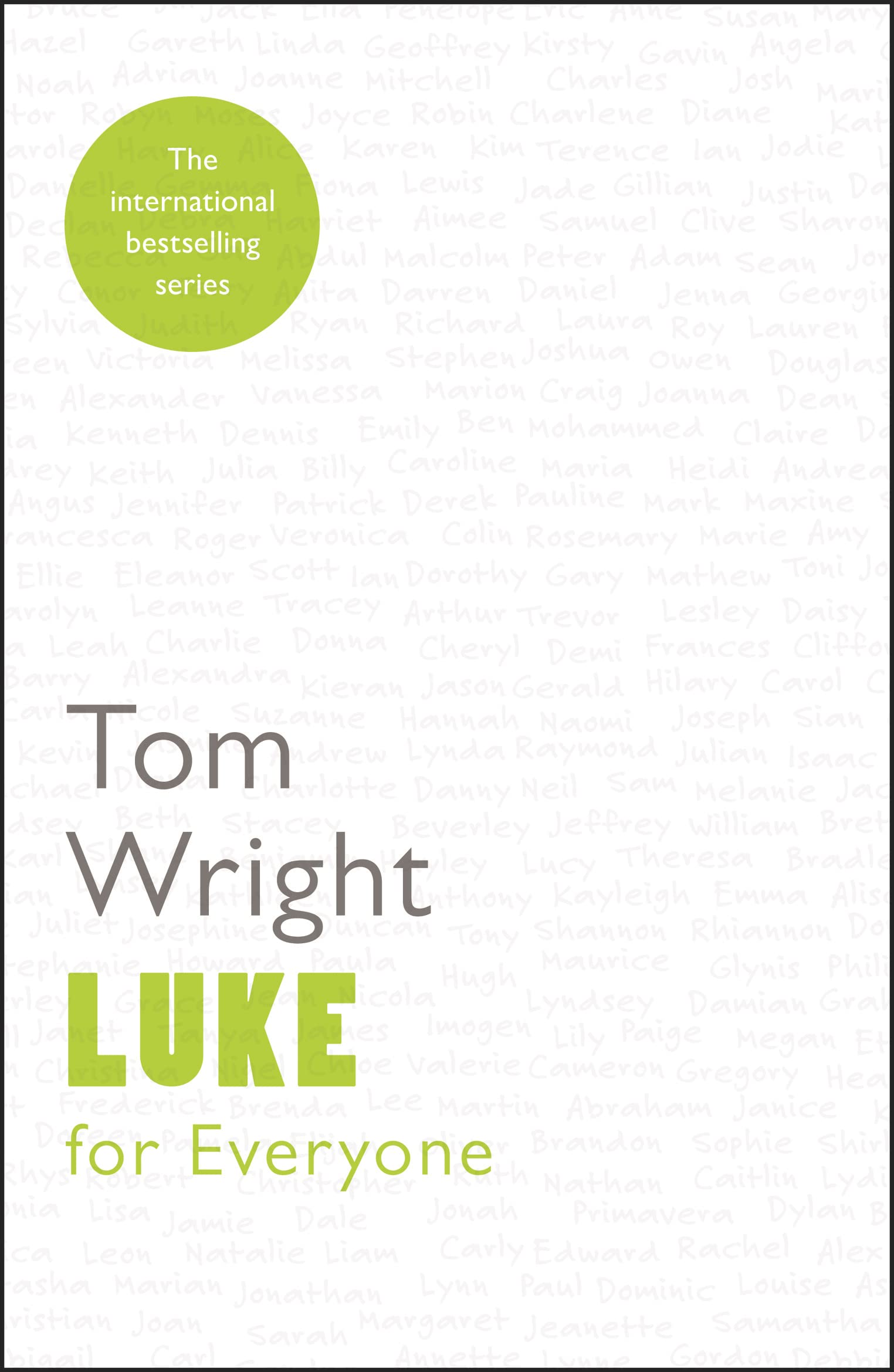 Luke for Everyone Reissue For Everyone Series New Testament