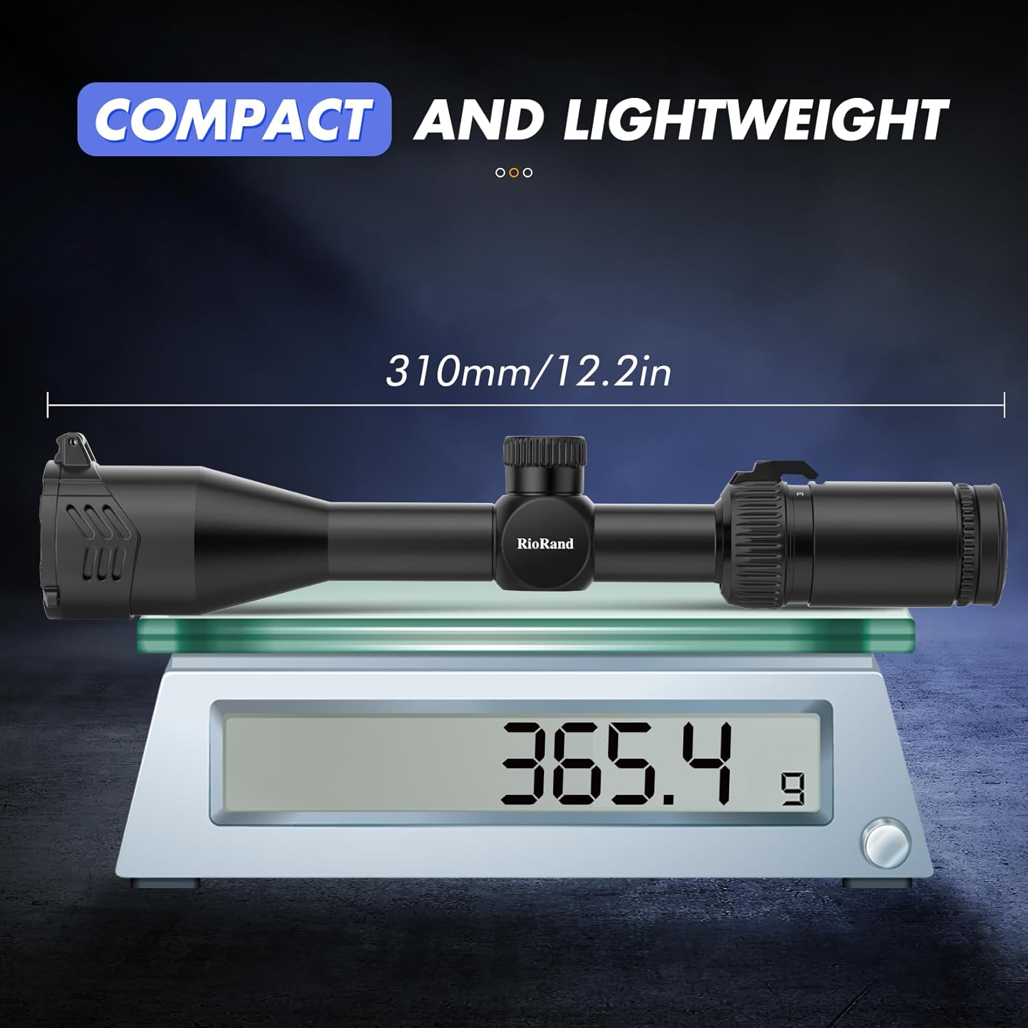 RioRand scope on a scale showing 365.4g and 310mm length