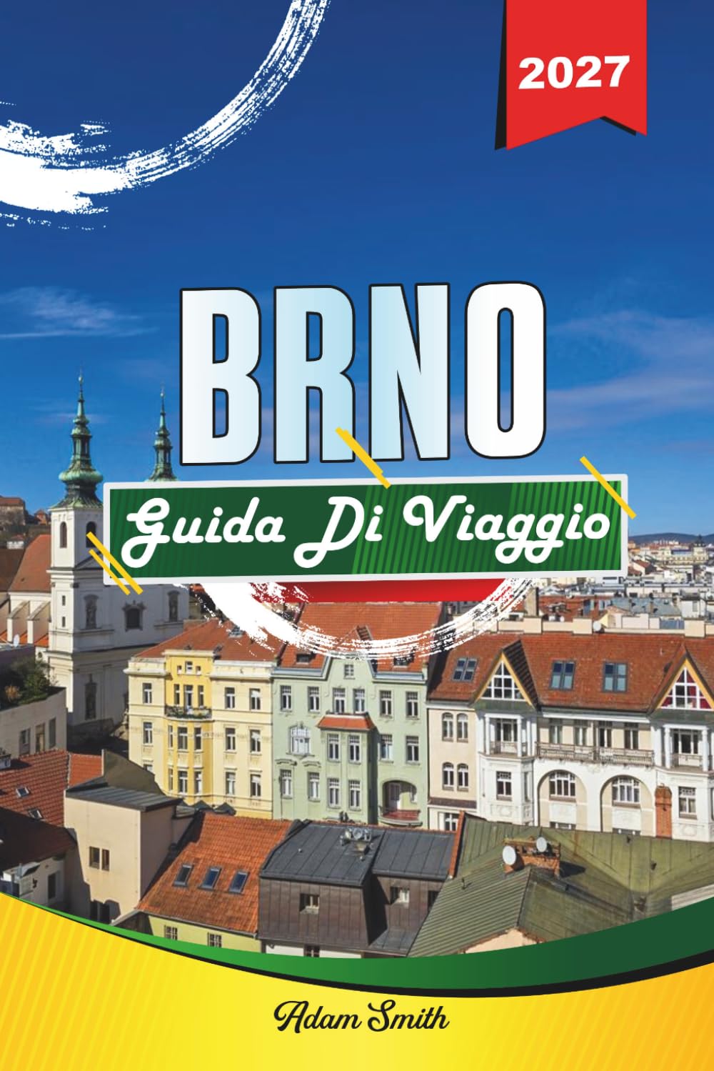 GUIDA DI VIAGGIO BRNO 2027: Guarda di più. Spendi di meno. Zero stress.
