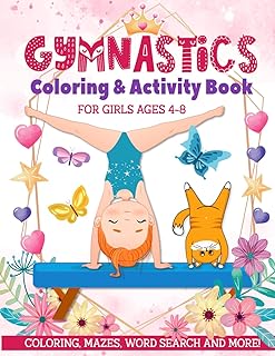 Gymnastics Coloring & Activity Book for Girls 4-8: Coloring, Mazes, Word Search and More!