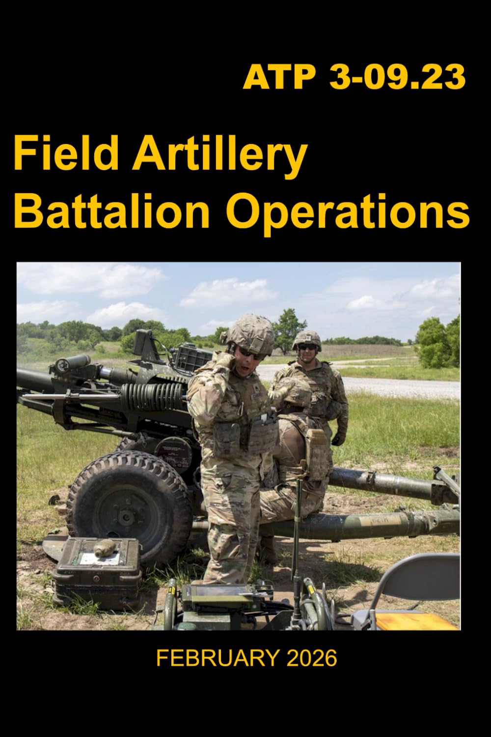 Field Artillery Battalion Operations: ATP 3-09.23 Feb 2026 Pocket Size