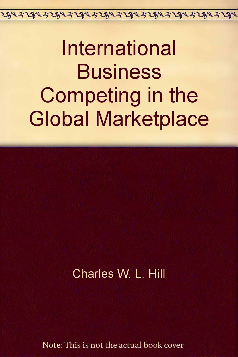 INTERNATIONAL BUSINESS COMPETING IN THE GLOBAL MARKETPLACE 14TH EDITION FREE DOWNLOAD visual data 3