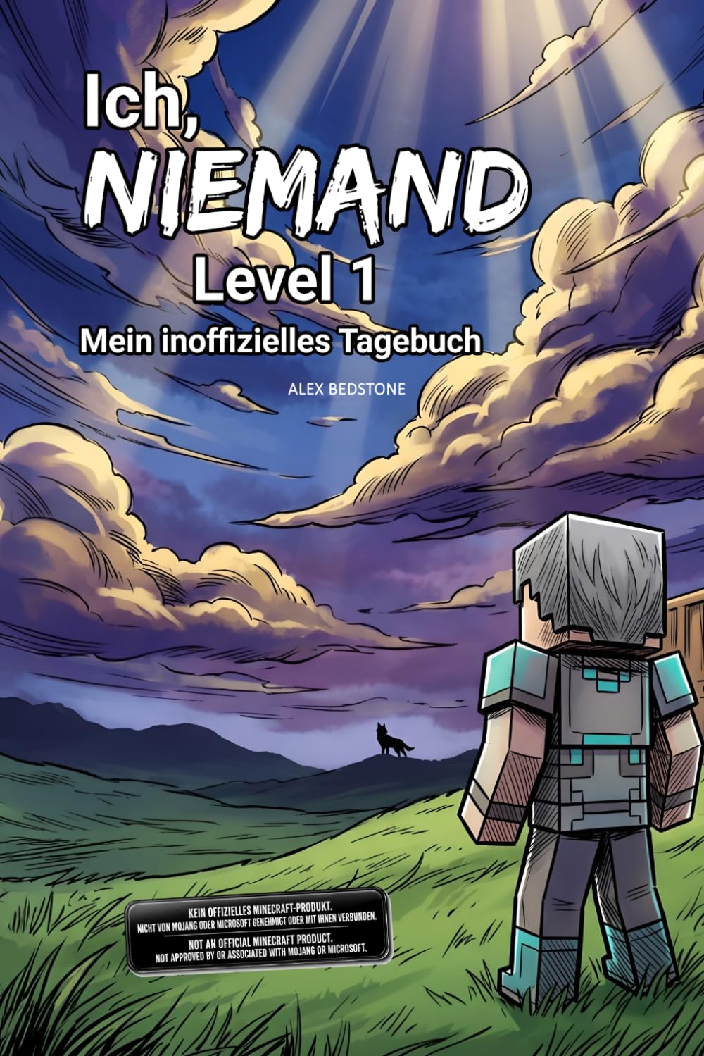Ich, Niemand - Level 1: Mein inoffizielles Tagebuch