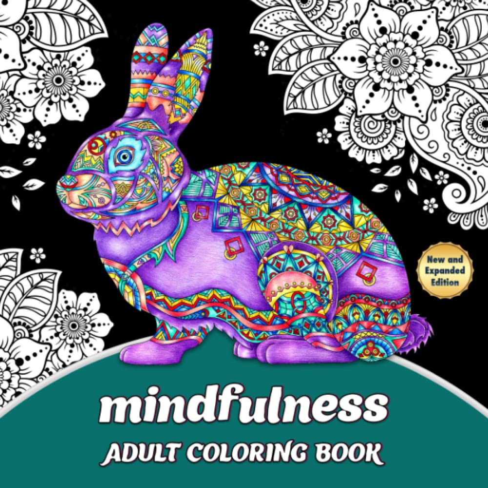Mindfulness Adult Coloring Book: Zen Animals Coloring Book for Adults Anxiety Relief, Relaxation and Meditation: Stress Relieving and Relaxing Animals, Mandalas, Patterns Designs for Mindful People