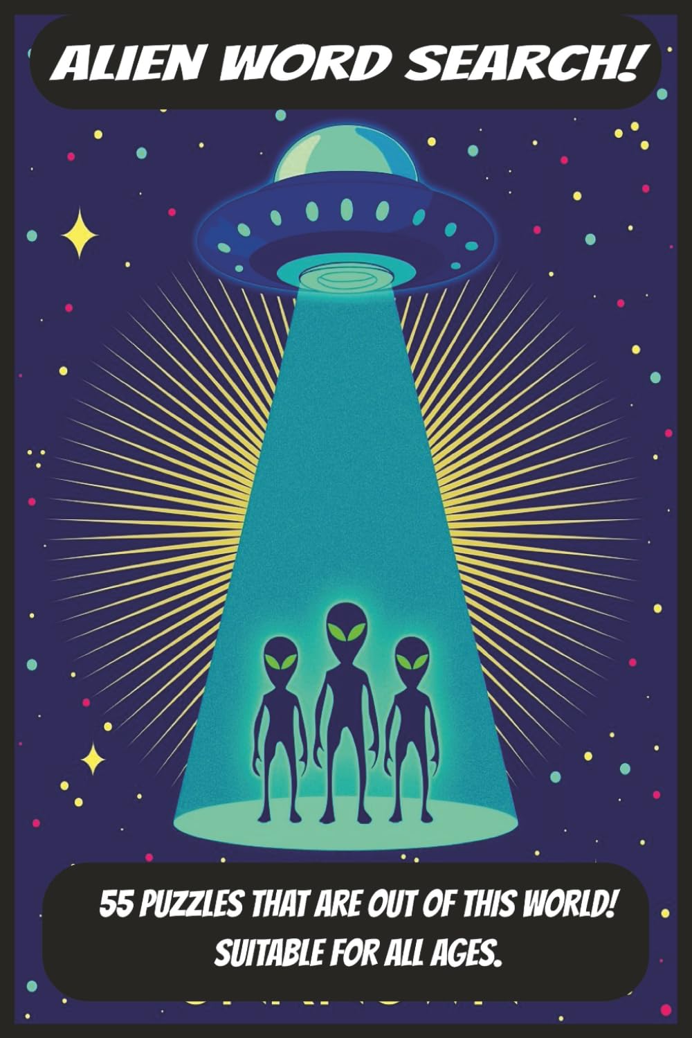 Aliens word search, UFO, spooky, spaceship, word search for adults and children: Aliens word search, easy to read, 6x9 inches, UFO, suitable for all ... back. Perfect for gifts and for holidays.