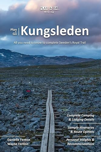 Plan &amp; Go | Kungsleden: All you need to know to complete Sweden's Royal Trail