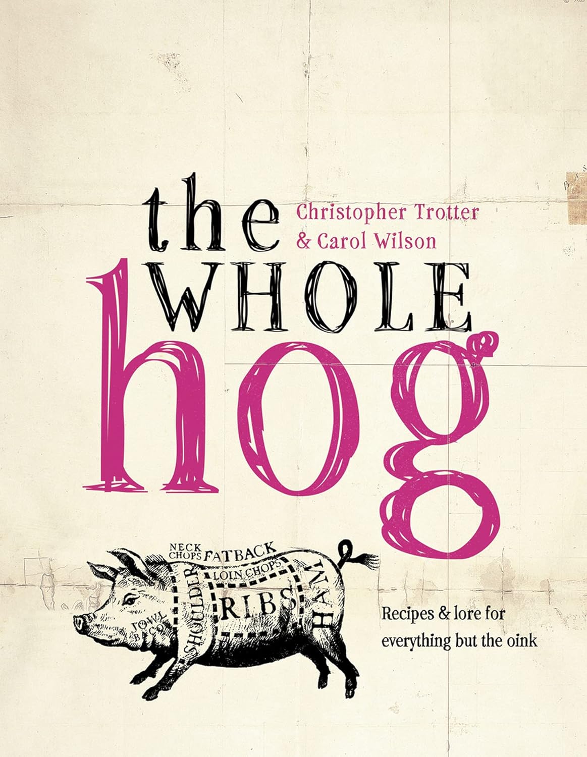 The Whole Hog: An Engaging History of European Pork Traditions with Over 100 Delicious Recipes      Kindle Edition