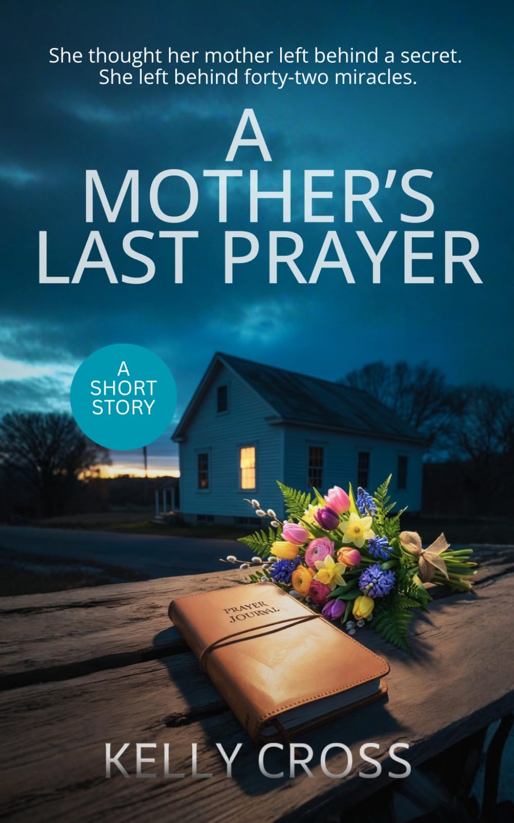 A Mother's Last Prayer