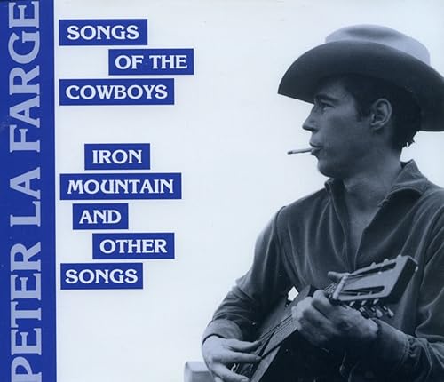 Songs of the Cowboys Iron Mountain and Other Songs