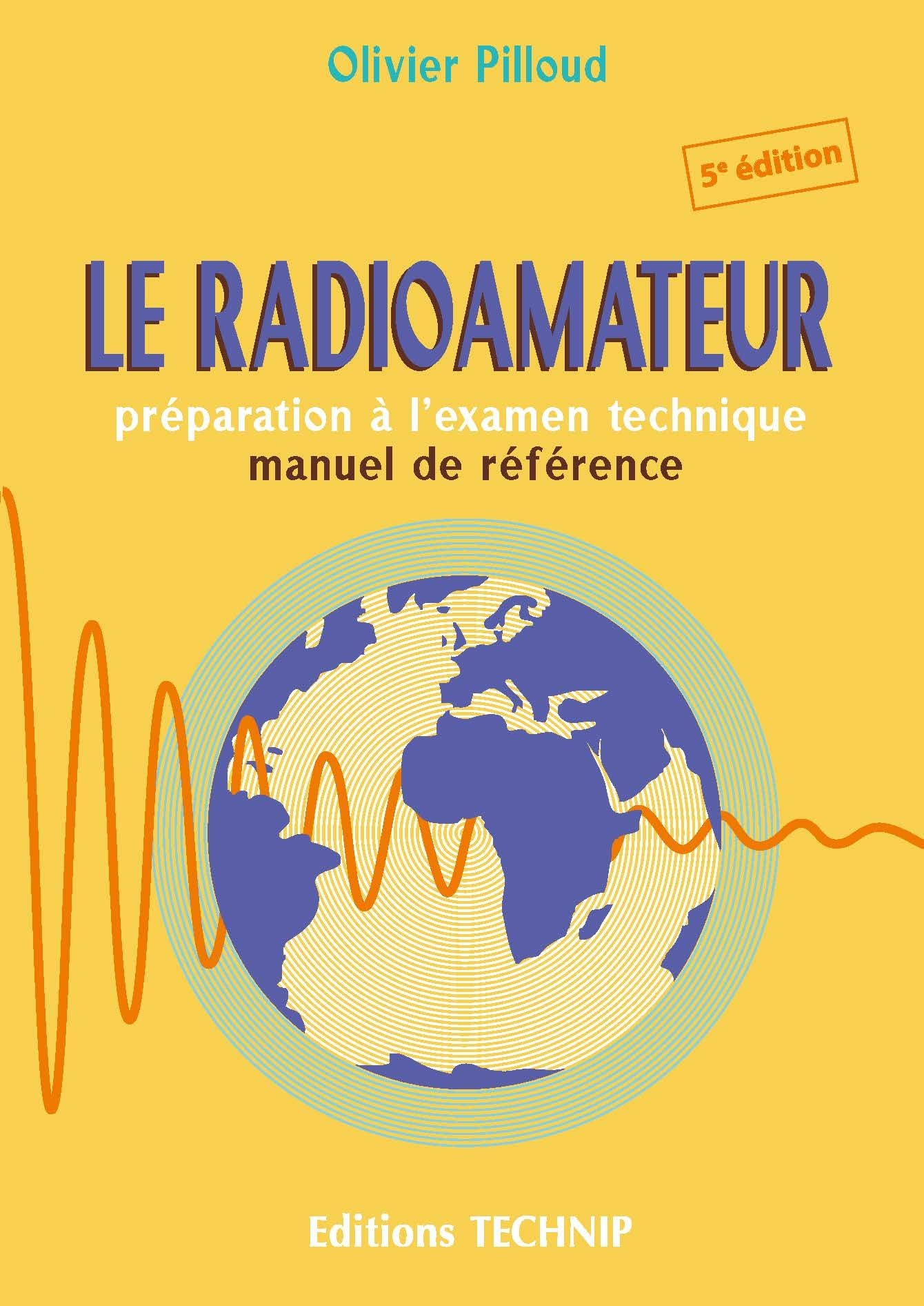 Le radioamateur: Prépapration à l'examen technique