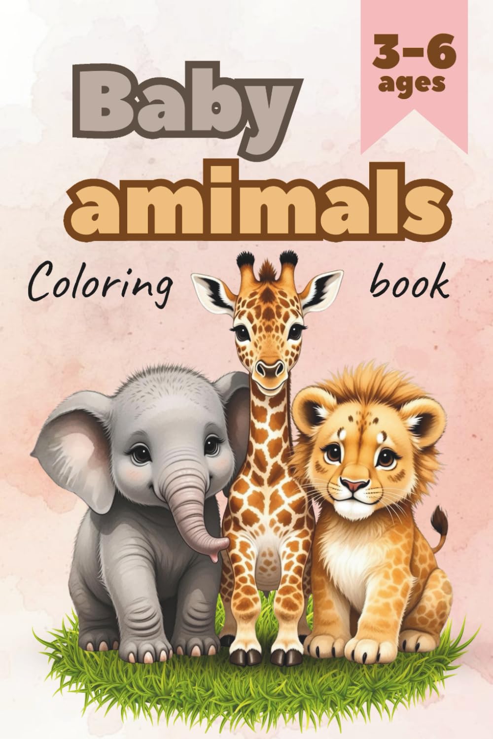 Baby Animals Coloring book for kids 3-6 ages