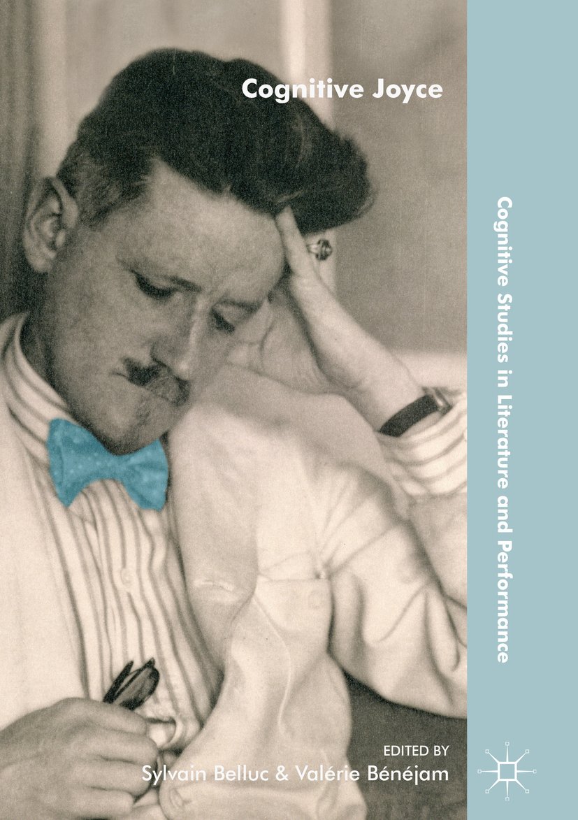 Cognitive Joyce (Cognitive Studies in Literature and Performance)