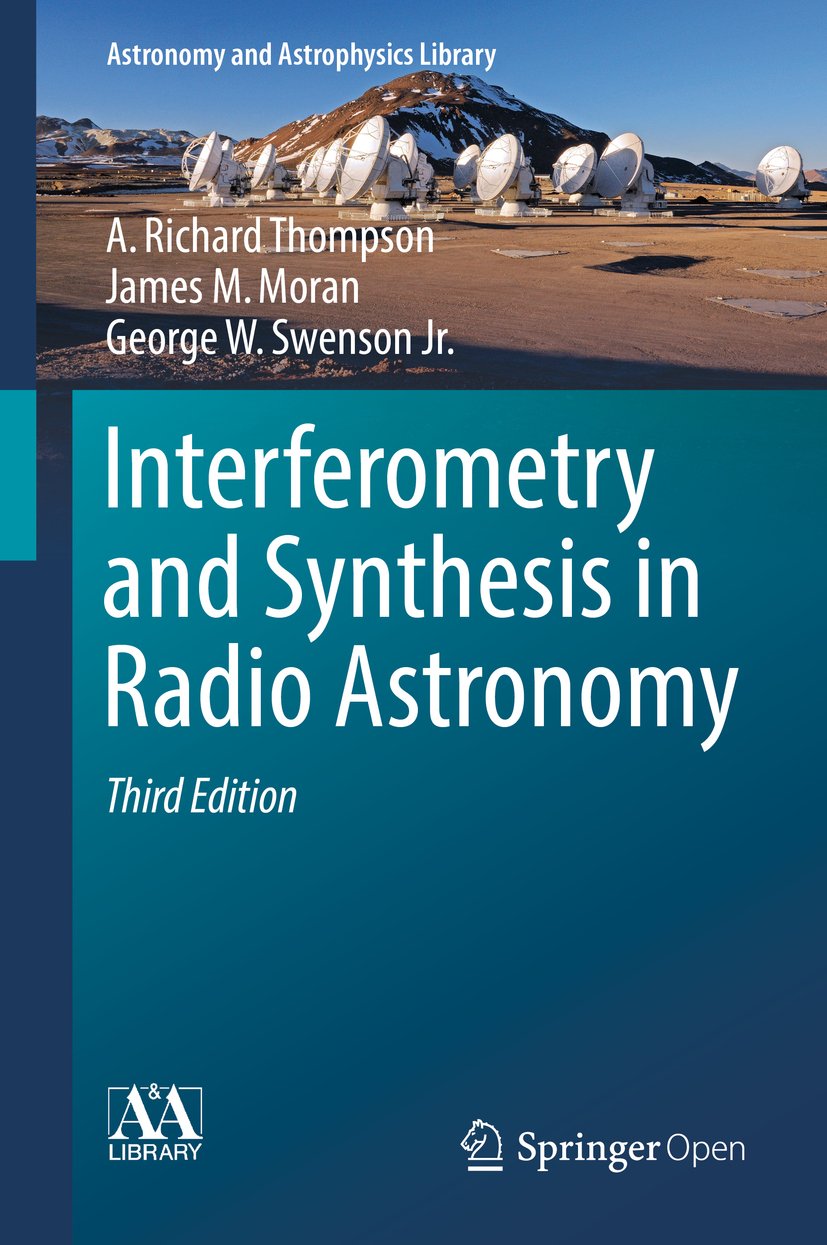 Interferometry and Synthesis in Radio Astronomy (Astronomy and Astrophysics Library)