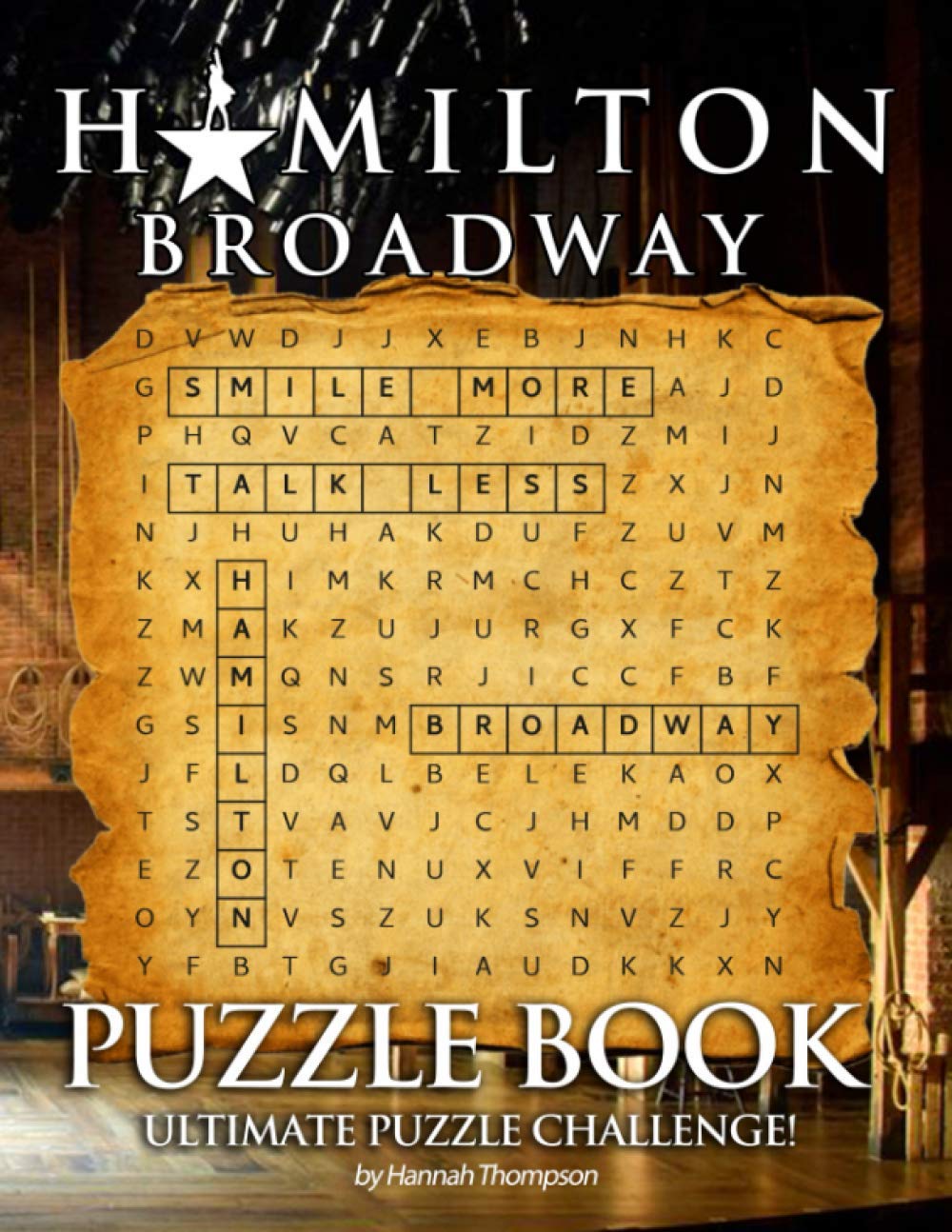 Hamilton Broadway Puzzle Book: A Bunch Of Creativity Puzzles For Motivating Creativity And Stress Relieving – Crossword, Word Search, Word Scrambles, Missing Letters, Trivia Questions, And More!