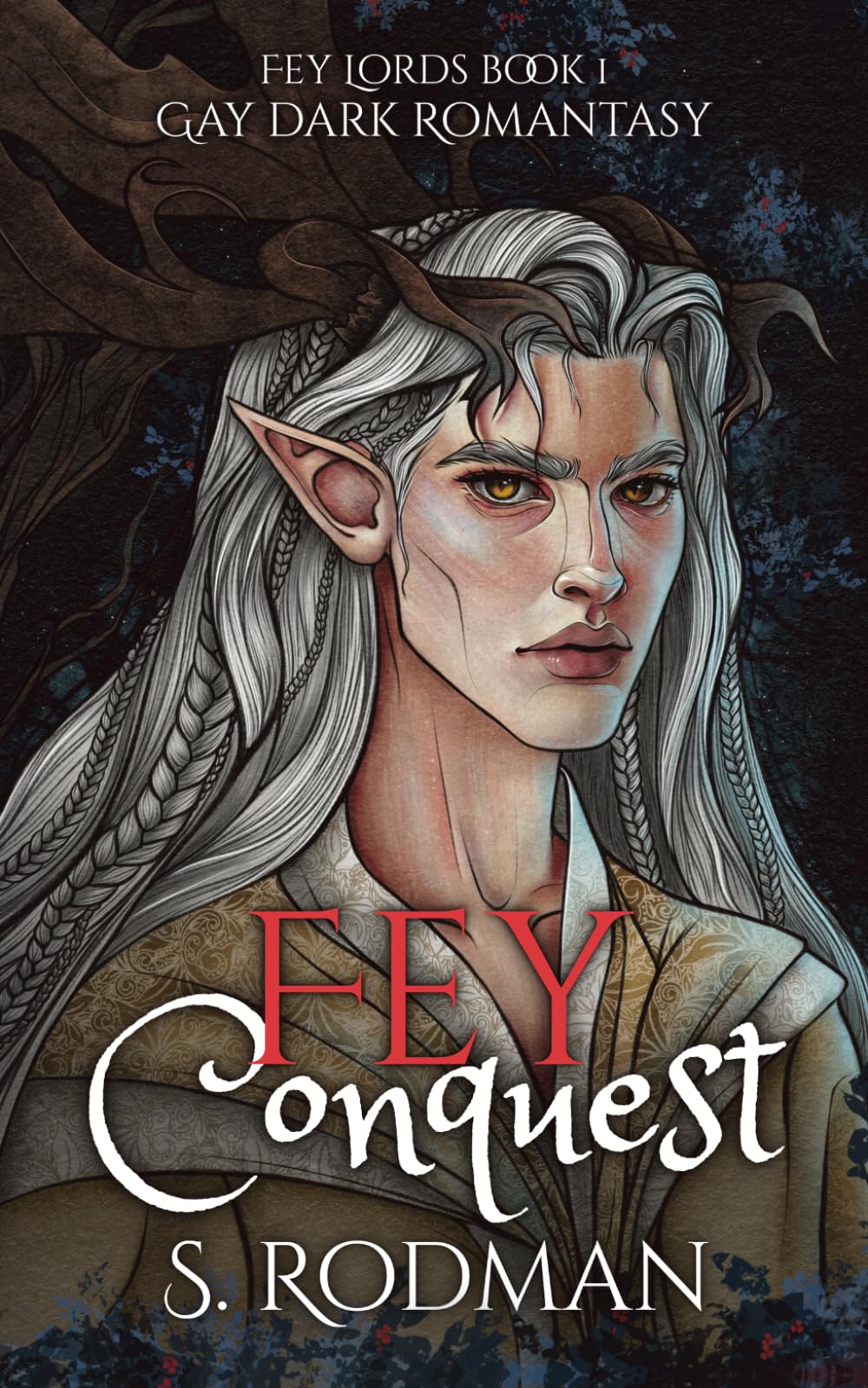 Fey Conquest: Gay Dark Romantasy (Fey Lords)