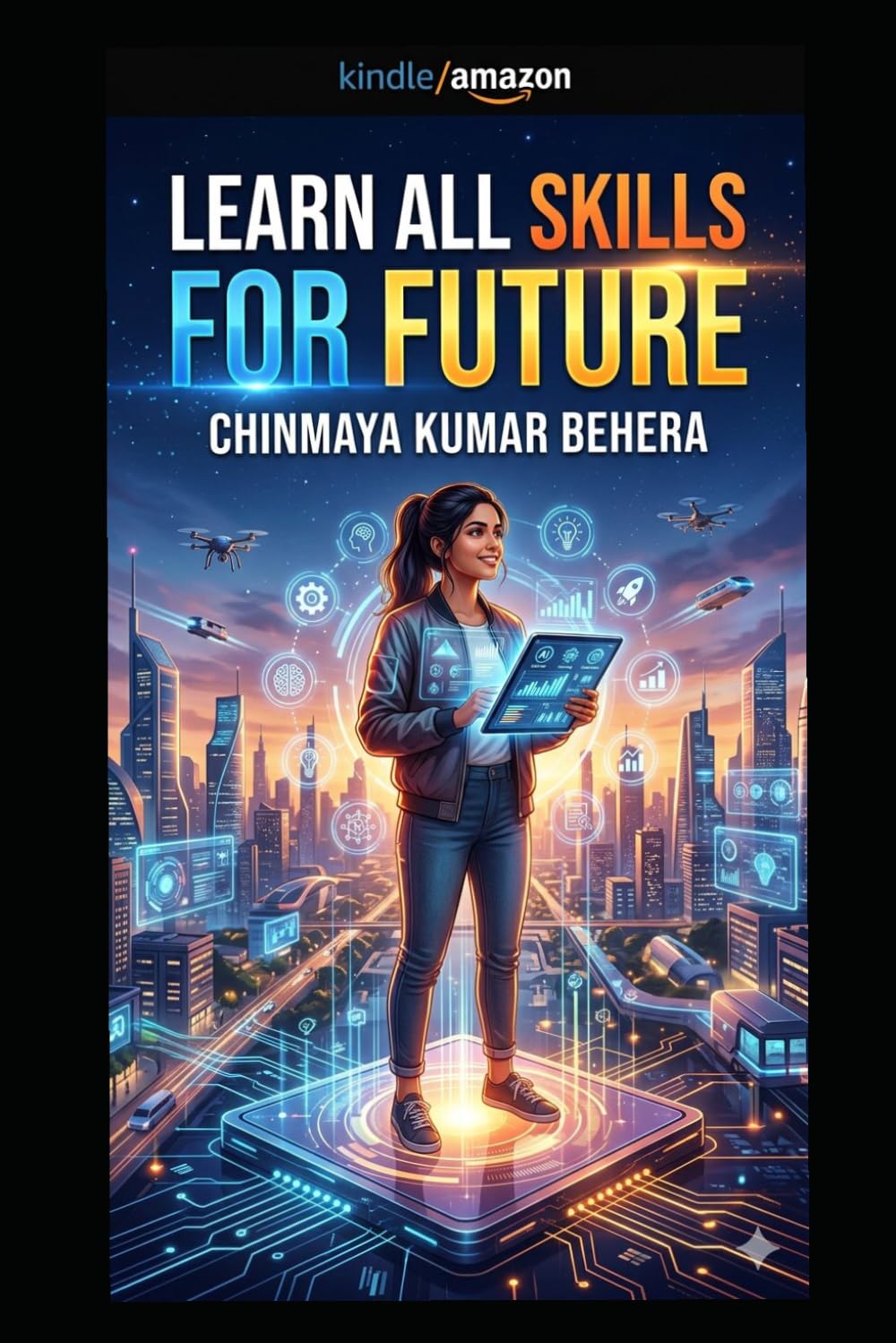 LEARN ALL SKILLS FOR FUTURE: Unlock Your Infinite Potential.