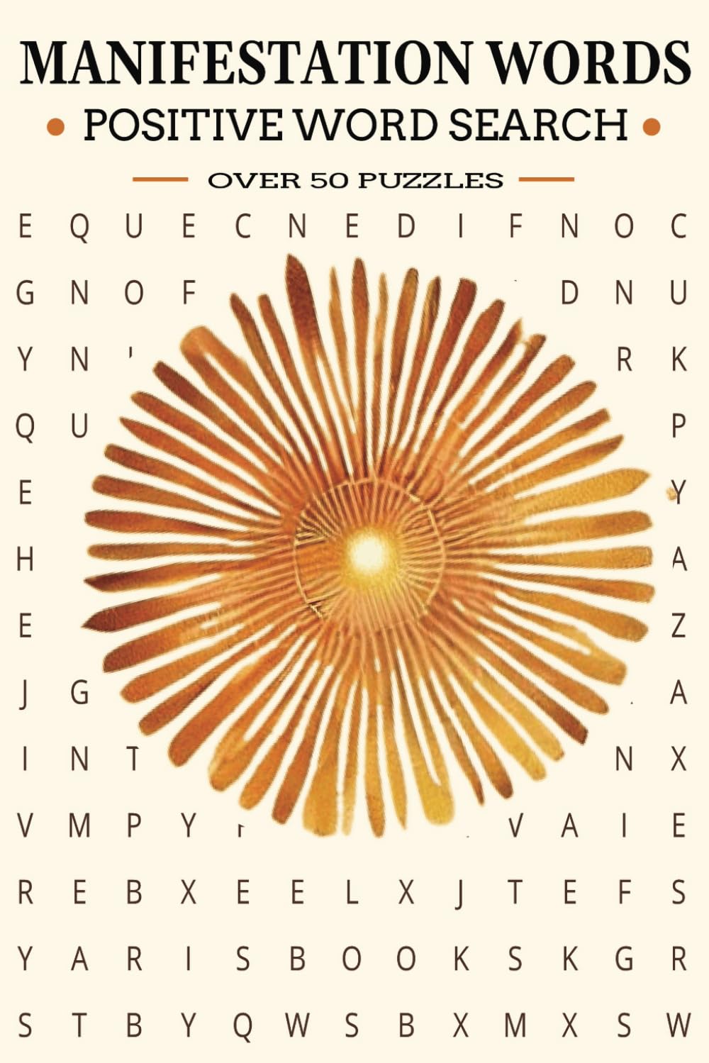 Manifestation Positive Word Search Book: A Word Find Puzzle with a Positive Theme for Teens, Seniors, and Adults
