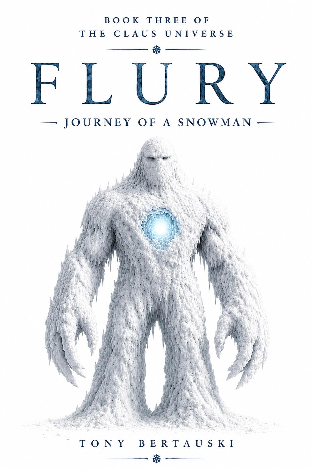 Flury: Journey of a Snowman (Claus Series Book 3)