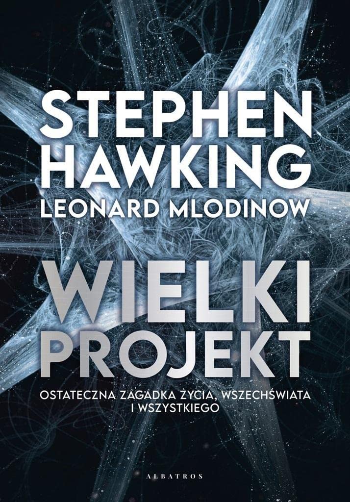 Wielki projekt: Hawking, Stephen, Mlodinow, Leonard: 9788382157697