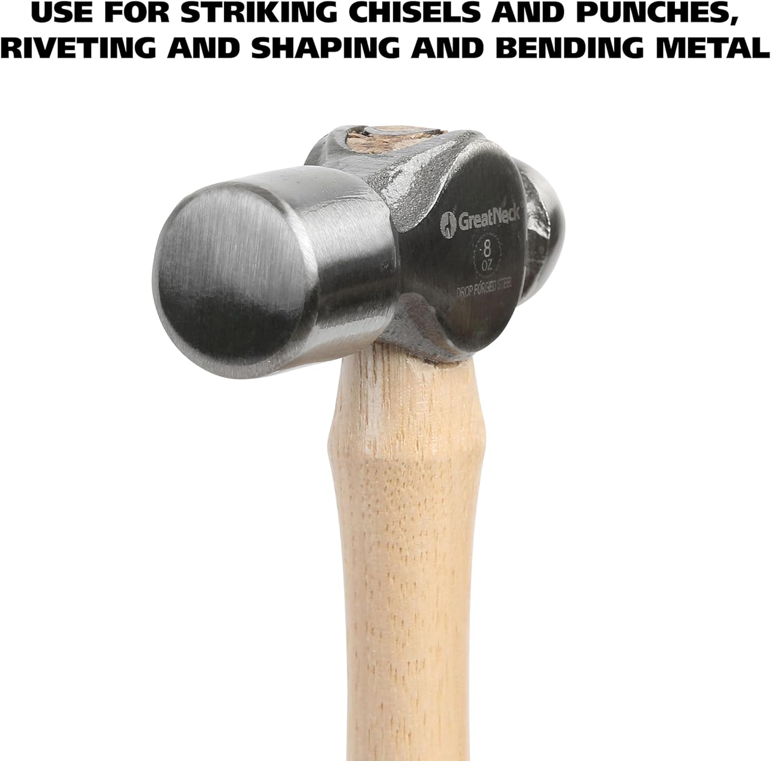 GreatNeck BP8 Ball Peen Hammer, 8 Oz Drop-Forged Steel Metalworking Tool With Precision-Balanced Authentic Hickory Wood Ball Peen Hammer Handle, For Riveting, Shaping, Bending Metal