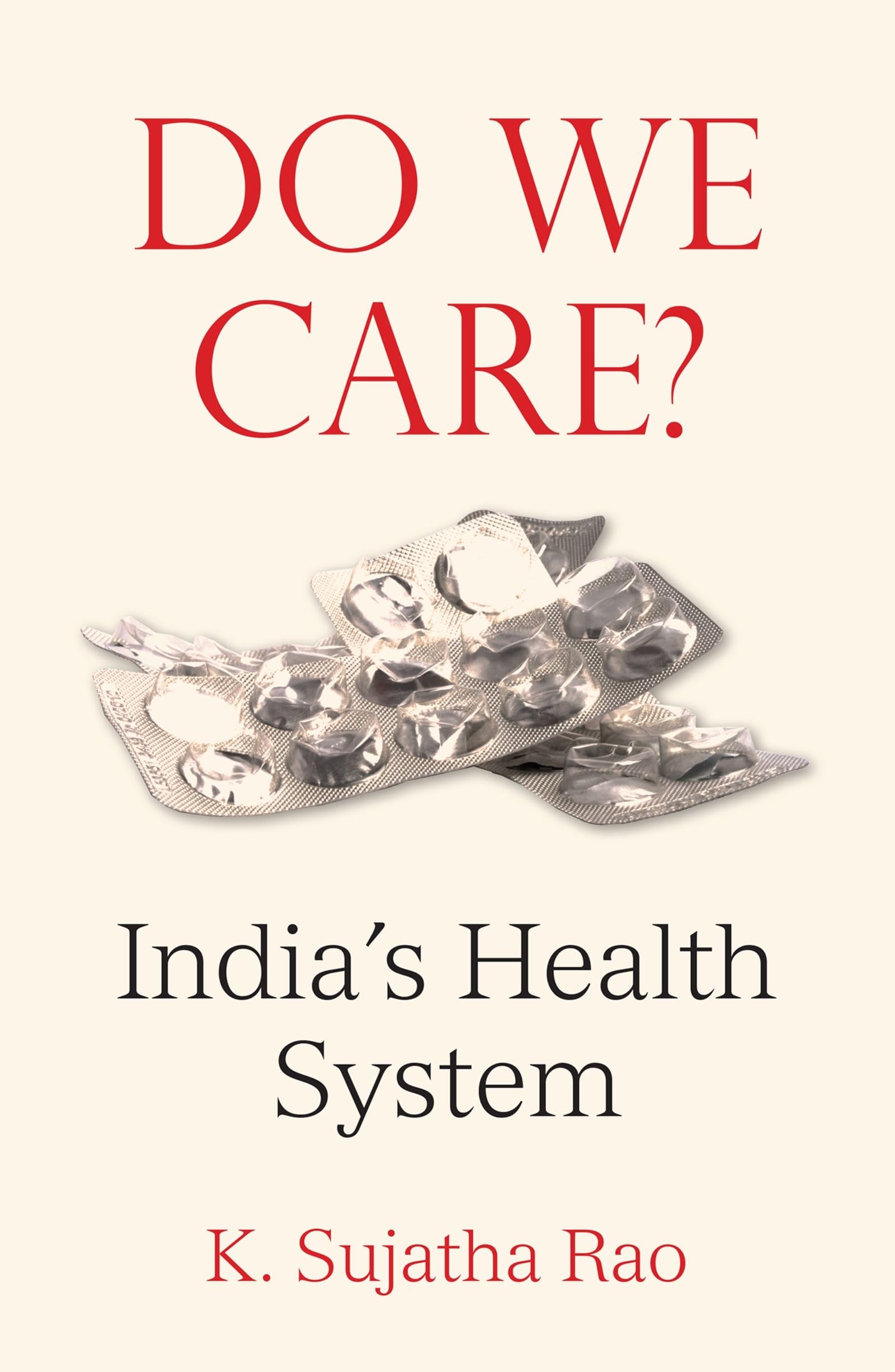 Buy Do We Care: India’s Health System — BookShops.in