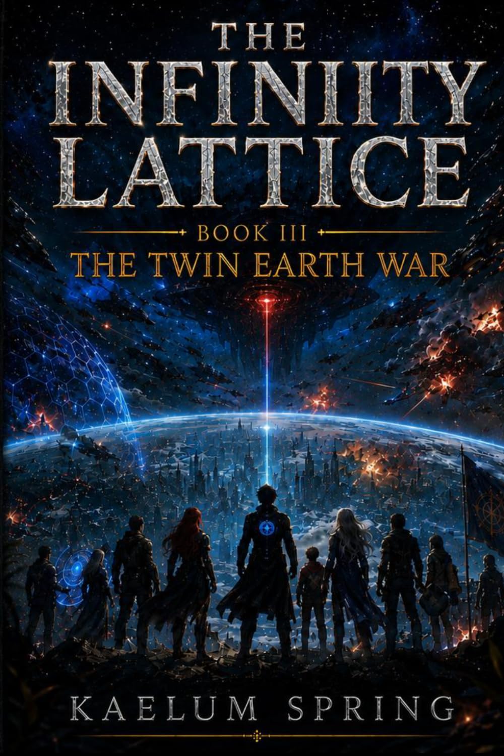 SPECTRAL REALMS: THE TWIN EARTH WAR (THE INFINITY LATTICE)