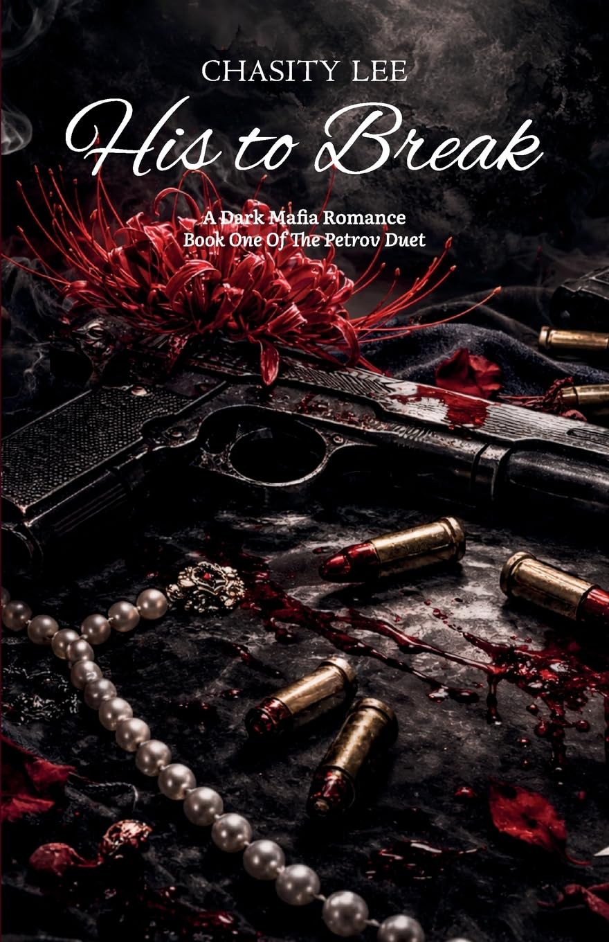 His to Break: A Dark Mafia Romance