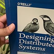 Designing Distributed Systems: Patterns and Paradigms for Scalable ...