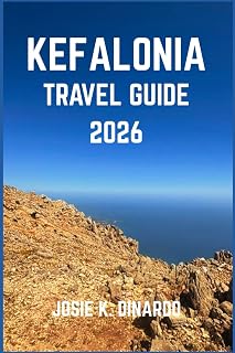 KEFALONIA TRAVEL GUIDE 2026: Discover Hidden Villages, Mythic Landscapes, and Coastal Magic on Greece’s Emerald Isle
