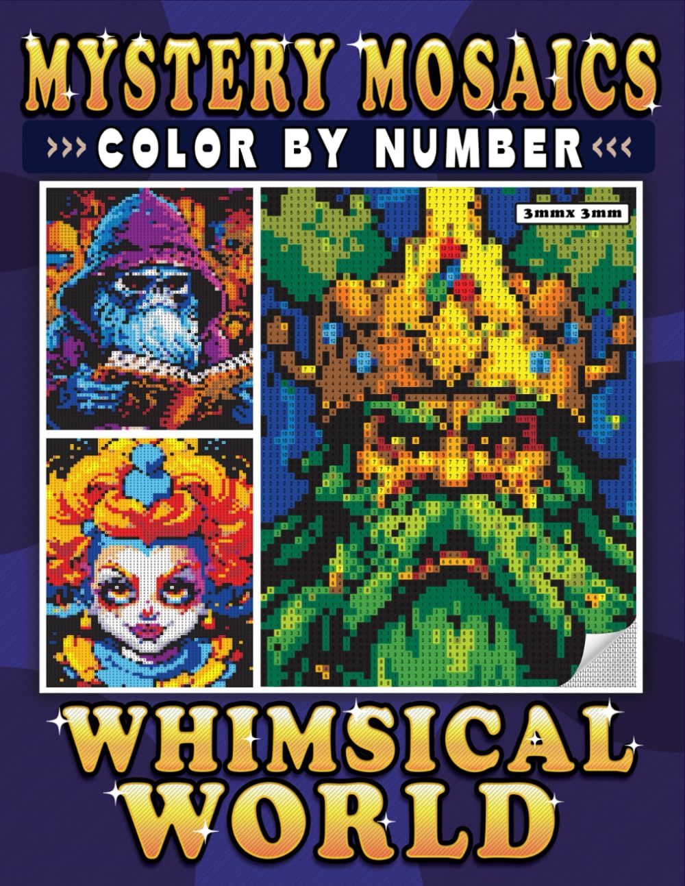 Mystery Mosaics Color By Number Whimsical World: Pixel Art Power! Unveiling the Whimsy for Refreshing and Relaxation - Color Quest for Adults (Mystery Mosaics Coloring Books)