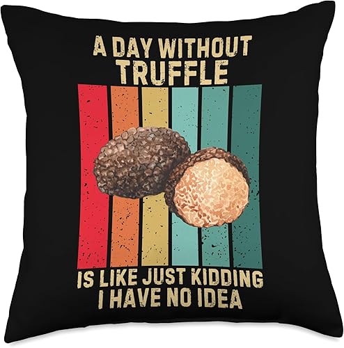 Vintage A Day Without Truffle I Have No Idea Truffle Lover Throw Pillow