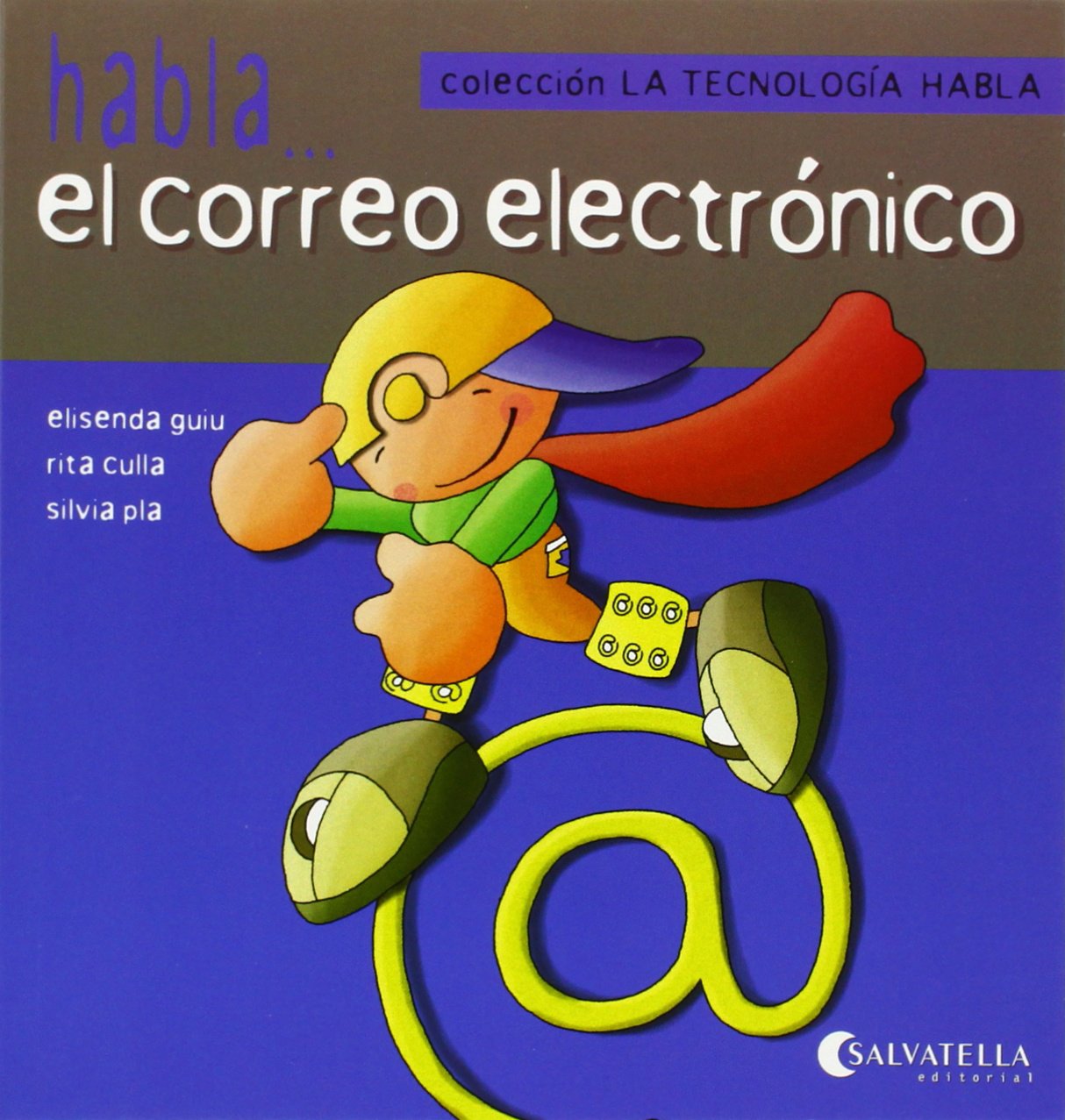 La tecnología habla 8: Habla...el correo electrónico